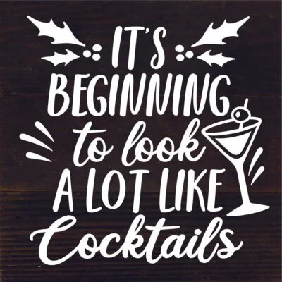 It's Beginning To Look A Lot Like Cocktails / / 6x6 Reclaimed Wood Sign