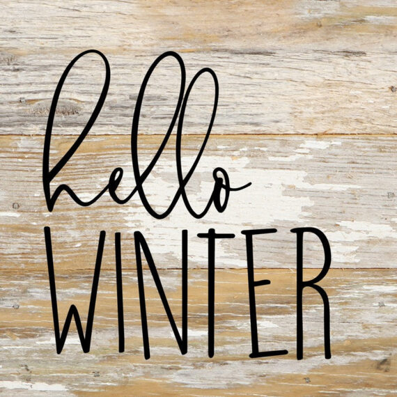 Hello Winter / 6x6 Reclaimed Wood Sign