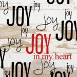 Joy Joy Joy Joy Joy In My Heart Two Color Red And Black / 6x6 Reclaimed Wood Sign