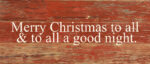Merry Christmas To All To All A Good Night / 14x6 Reclaimed Wood Sign