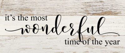 Its The Most Wonderful Time Of The Year / 14x6 Reclaimed Wood Sign